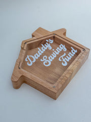 Money box “Daddy’s Saving Fund” Money box “Daddy’s Saving Fund”