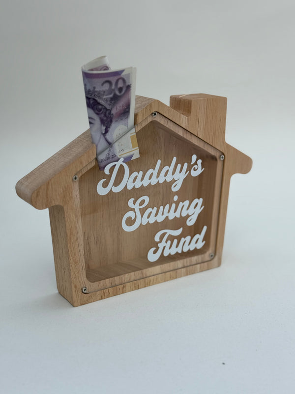 Money box “Daddy’s Saving Fund”