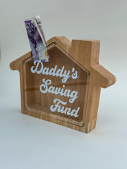 Money box “Daddy’s Saving Fund”